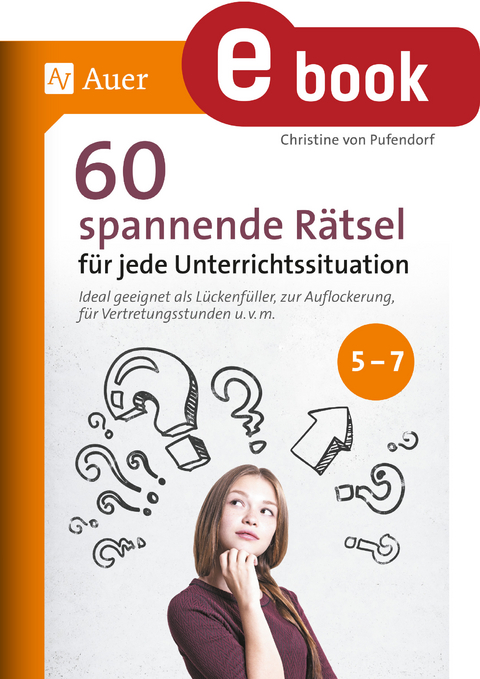 60 spannende Rätsel für jede Unterrichtssituation - Christine von Pufendorf