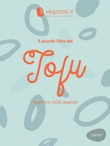 Il piccolo libro del tofu -  Vegolosi