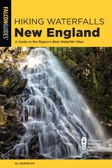 Hiking Waterfalls New England -  Eli Burakian