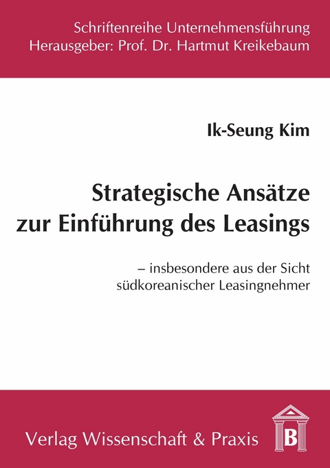 Strategische Ansätze zur Einführung des Leasings. -  Ik-Seung Kim