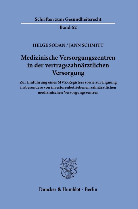 Medizinische Versorgungszentren in der vertragszahnärztlichen Versorgung. -  Jann Schmitt