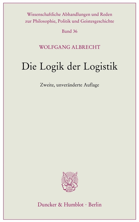 Die Logik der Logistik. -  Wolfgang Albrecht