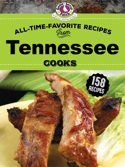 All Time Favorite Recipes from Tennessee Cooks -  Gooseberry Patch