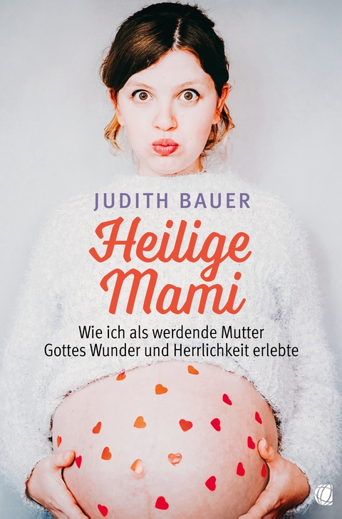 Heilige Mami - Judith Bauer