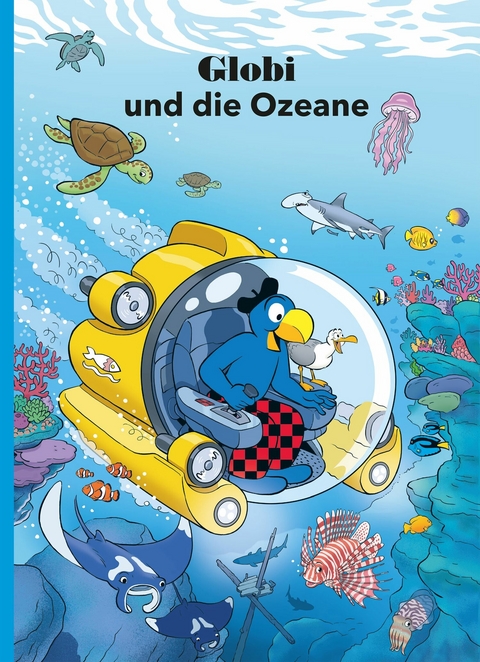 Globi und die Ozeane - Samuel Glättli, Jürg Lendenmann