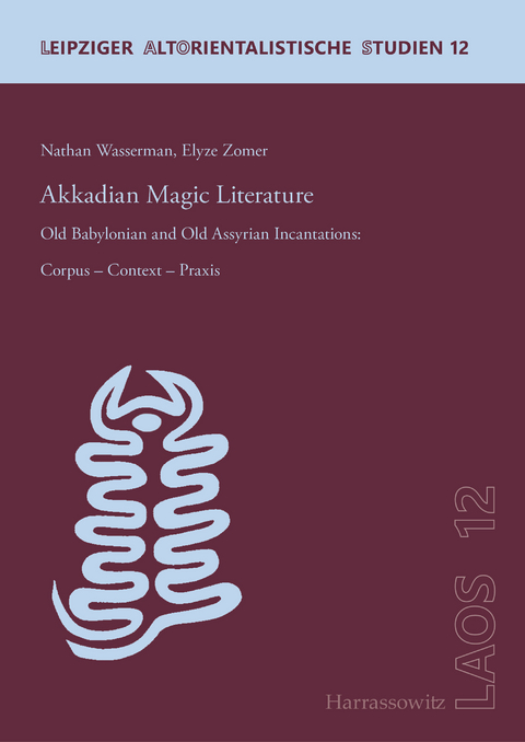 Akkadian Magic Literature -  Nathan Wasserman,  Elyze Zomer