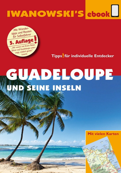 Guadeloupe und seine Inseln - Reiseführer von Iwanowski - Heidrun Brockmann, Stefan Sedlmair