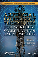 Artificial Intelligent Techniques for Wireless Communication and Networking - 