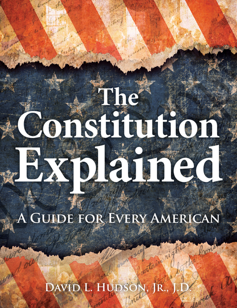 Constitution Explained -  David L. Hudson