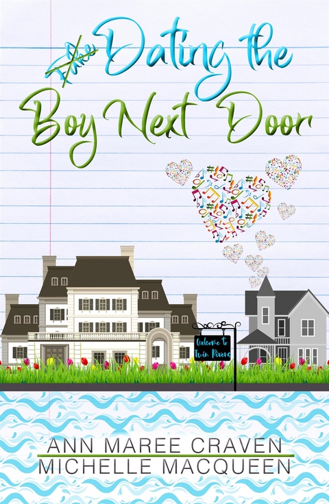 Dating the Boy Next Door: A Sweet and Clean Romance - Michelle Macqueen, Ann Maree Craven