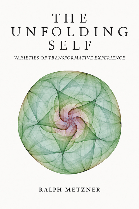 Unfolding Self -  Ralph Metzner