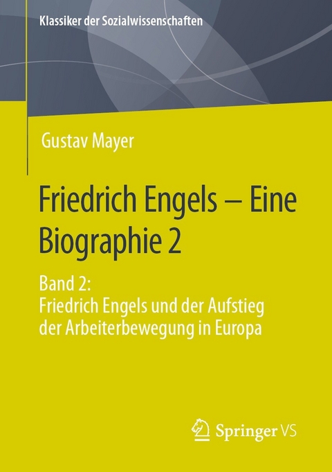 Friedrich Engels - Eine Biographie 2 -  Gustav Mayer
