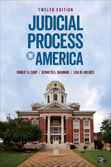 Judicial Process in America - Robert A. Carp, Kenneth L. Manning, Lisa M. Holmes