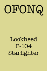 Lockheed F-104 Starfighter -  OFONQ