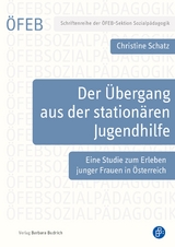 Der Übergang aus der stationären Jugendhilfe - Christine Schatz