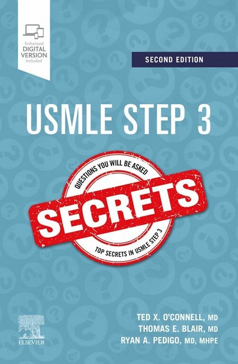 USMLE Step 3 Secrets -  Thomas E. Blair,  Theodore X. O'Connell,  Ryan A. Pedigo