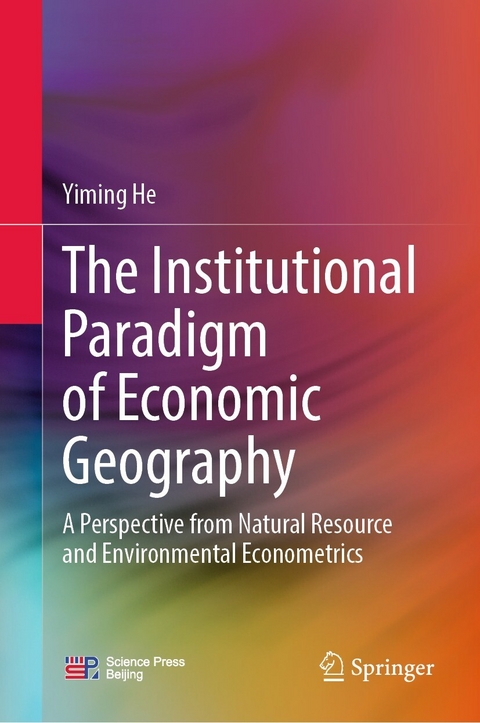 Institutional Paradigm of Economic Geography -  Yiming He
