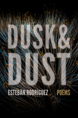 Dusk & Dust -  Esteban Rodriguez