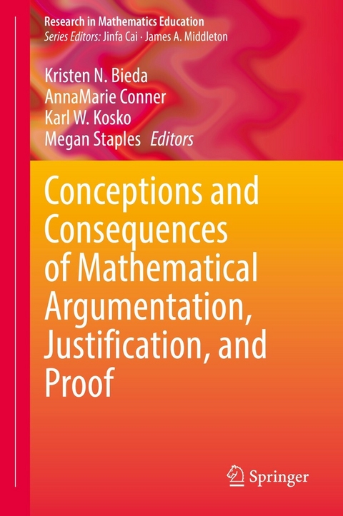 Conceptions and Consequences of Mathematical Argumentation, Justification, and Proof - 