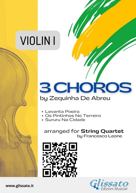 Violin 1 part "3 Choros" by Zequinha De Abreu for String Quartet - Zequinha de Abreu