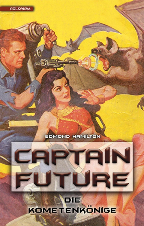 Captain Future 11: Die Kometenkönige - Edmond Hamilton