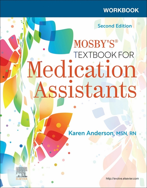 Workbook for Mosby's Textbook for Medication Assistants E-Book -  Karen Anderson