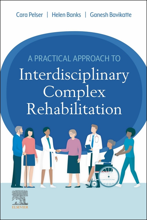 Practical Approach to Interdisciplinary Complex Rehabilitation E-Book - 