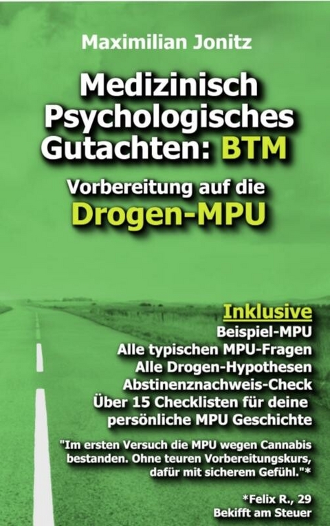 Medizinisch Psychologisches Gutachten: BTM -  Maximilian Jonitz