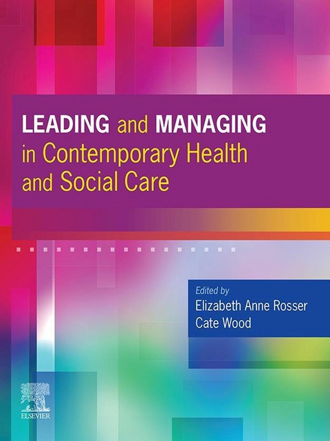 Leading and Managing in Contemporary Health and Social Care,E-Book - 