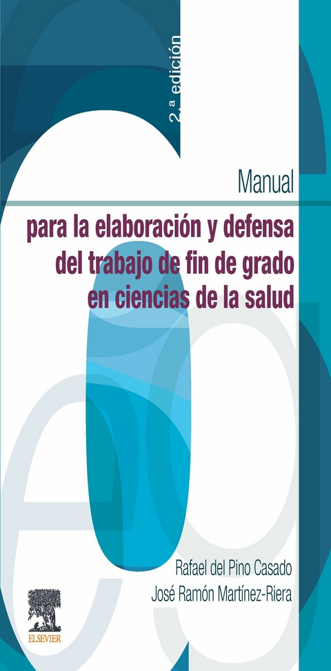 Manual para la elaboración y defensa del trabajo fin de Grado en Ciencias de la Salud -  Rafael del Pino Casado,  Jose Ramon Martinez Riera