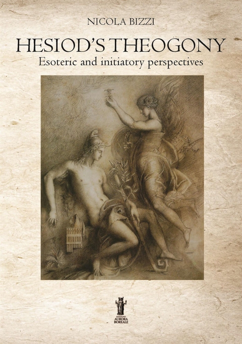 Hesiod’s Theogony: Esoteric and initiatory perspectives - Nicola Bizzi