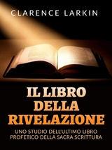 Il Libro della Rivelazione (Tradotto) - Clarence Larkin