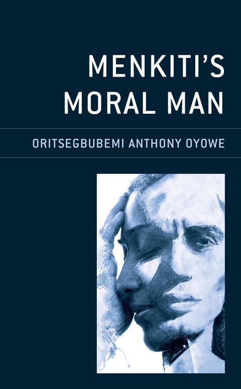 Menkiti's Moral Man -  Oritsegbubemi Anthony Oyowe