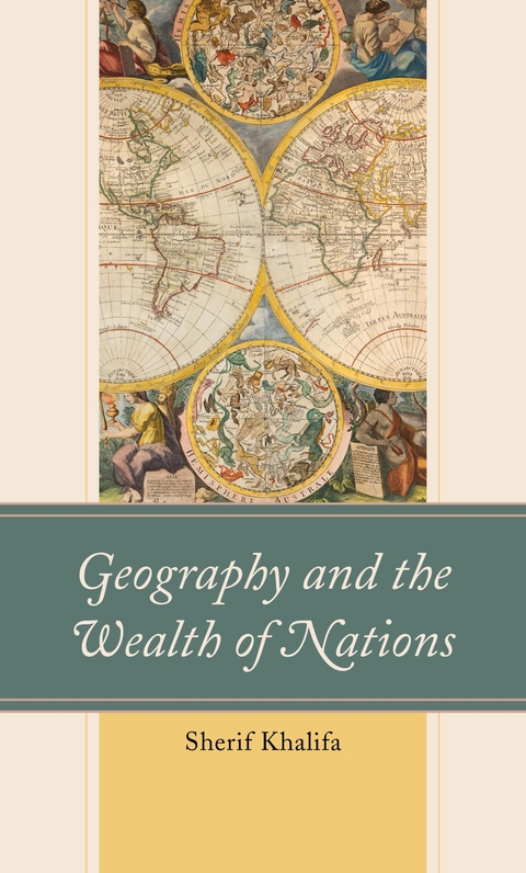 Geography and the Wealth of Nations -  Sherif Khalifa