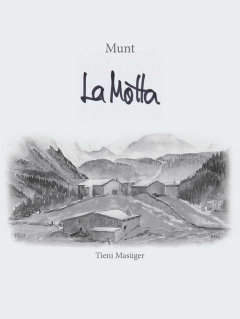 Munt La Motta -  Tieni Masüger