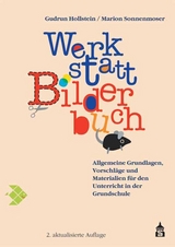 Werkstatt Bilderbuch - Gudrun Hollstein, Marion Sonnenmoser
