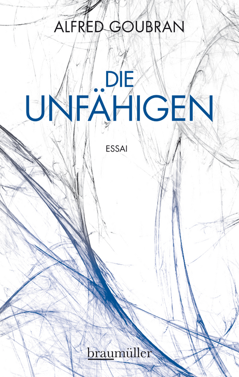 Die Unfähigen - Alfred Goubran