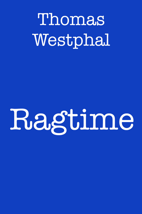 Ragtime - Thomas Westphal