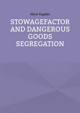 Stowagefactor and Dangerous Goods Segregation - Klaus Engeler