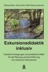 Exkursionsdidaktik inklusiv -  Michael Klein,  Oliver Britz,  Birk Rasmus Savilius