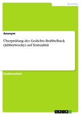 Überprüfung des Gedichts Brabbelback (Jabberwocky) auf Textualität