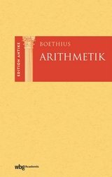 Arithmetik -  Anicius Manlius Severinus Boethius