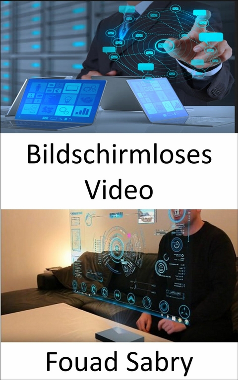 Bildschirmloses Video -  Fouad Sabry