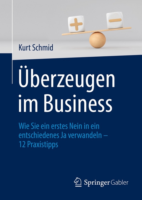 Überzeugen im Business - Kurt Schmid