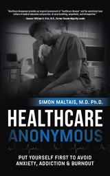 Healthcare Anonymous -  Dr. Simon Maltais