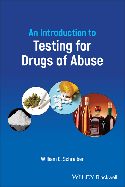 Introduction to Testing for Drugs of Abuse -  William E. Schreiber