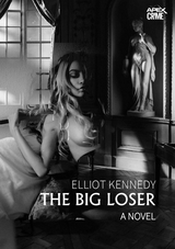 THE BIG LOSER - Elliot Kennedy
