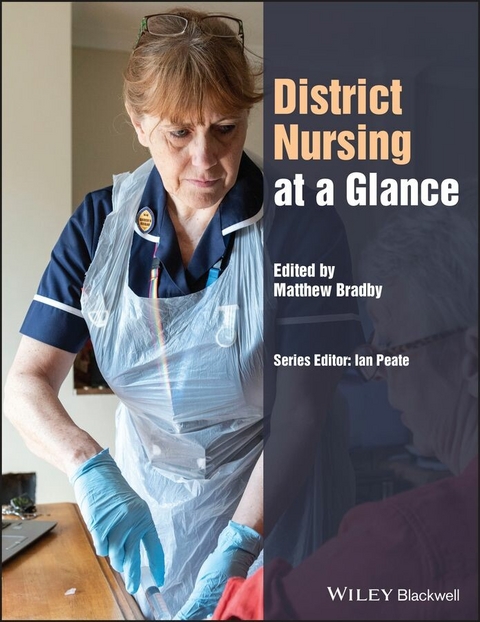 District Nursing at a Glance -  Matthew Bradby