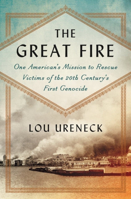 Great Fire -  Lou Ureneck