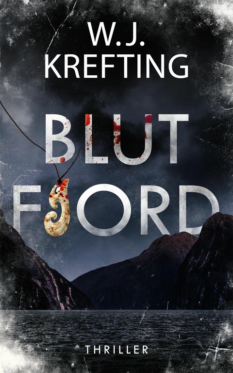 Blutfjord: Thriller - Wilhelm J. Krefting
